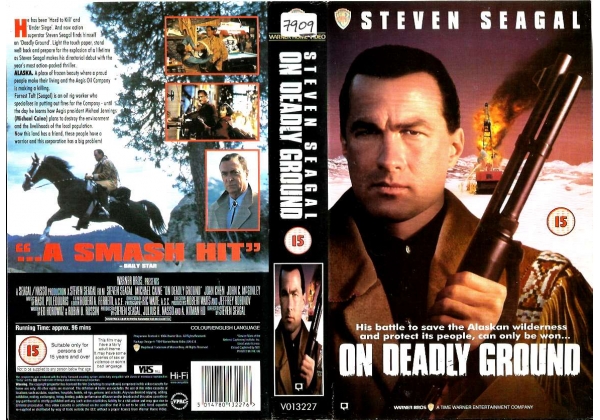 On deadly ground 1994 Steven Seagal 1994