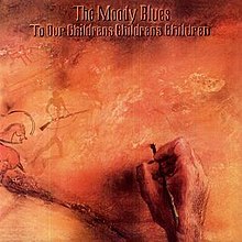 The Moody Blues - To Our Children's Children's Children - 1969 - [Vinyl]