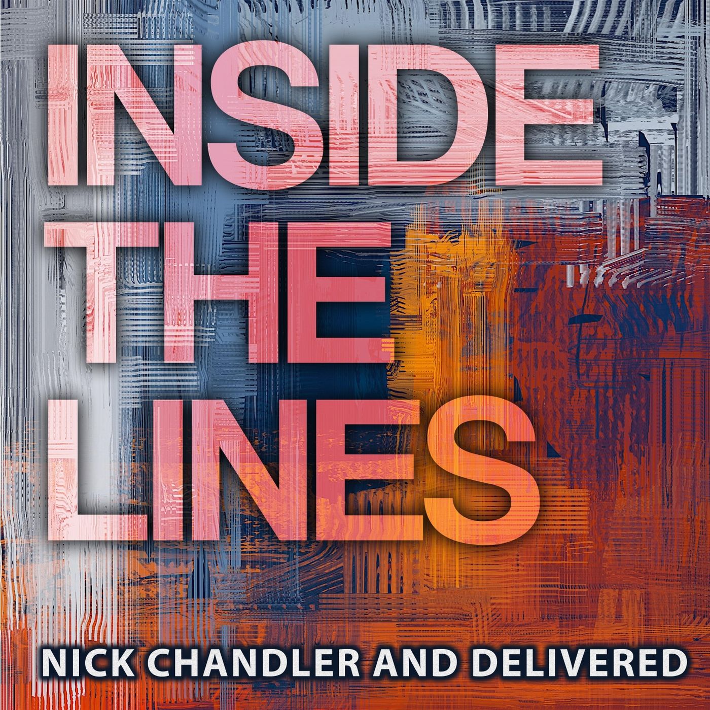 Nick Chandler & Delivered · Inside The Lines (2022 · FLAC+MP3)