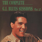 Elvis Presley - The Complete G.I Blues Sessions, Vol. 2 [Angel Records AT10009]
