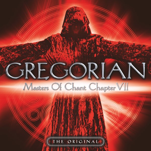 Gregorian - Master Of Chant Chapter VII