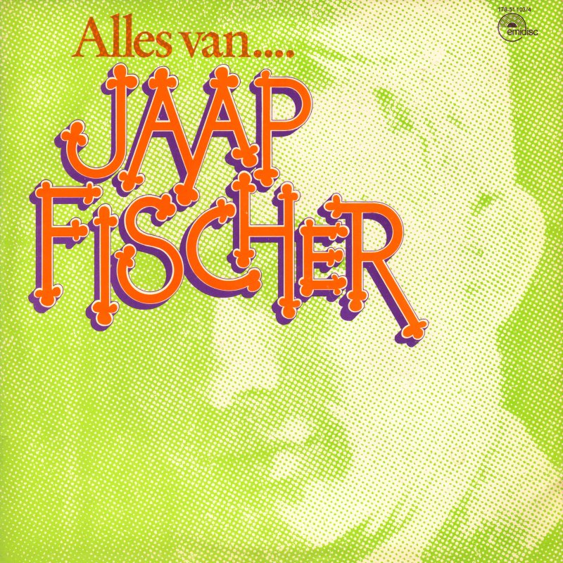 Jaap Fischer - Alles Van ... Jaap Fischer (1972)