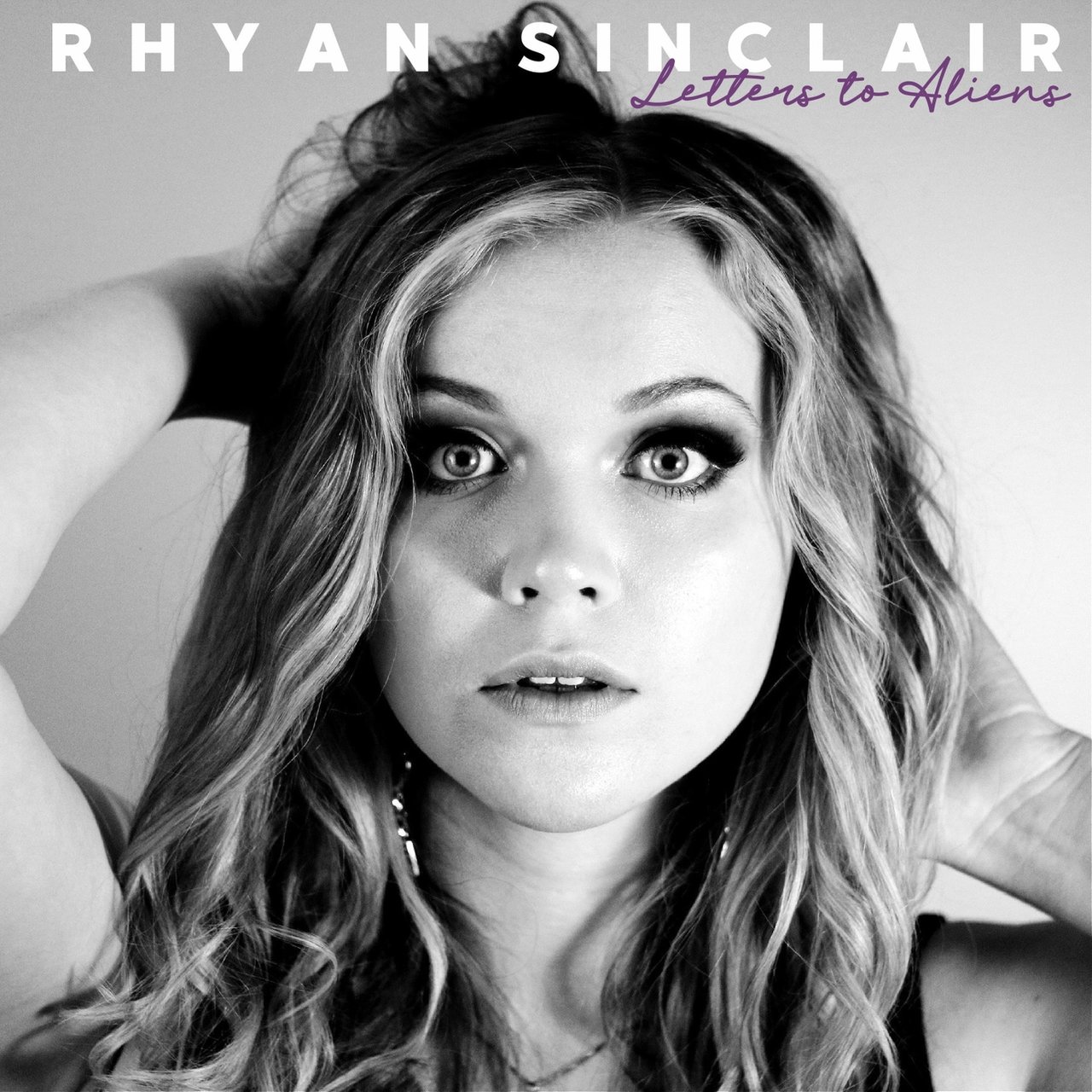 Rhyan Sinclair · Letters To Aliens (2022 · FLAC+MP3)