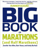 Jennifer Van Allen, et al - Runner's World Big Book of Marathon and Half-Marathon Training