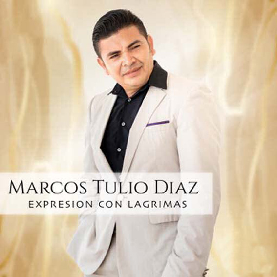 Marcos Tulio Diaz - Expresion Con Lagrimas