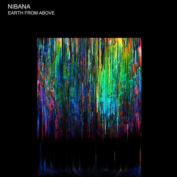 Nibana – Earth From Above Ambient, Down Tempo