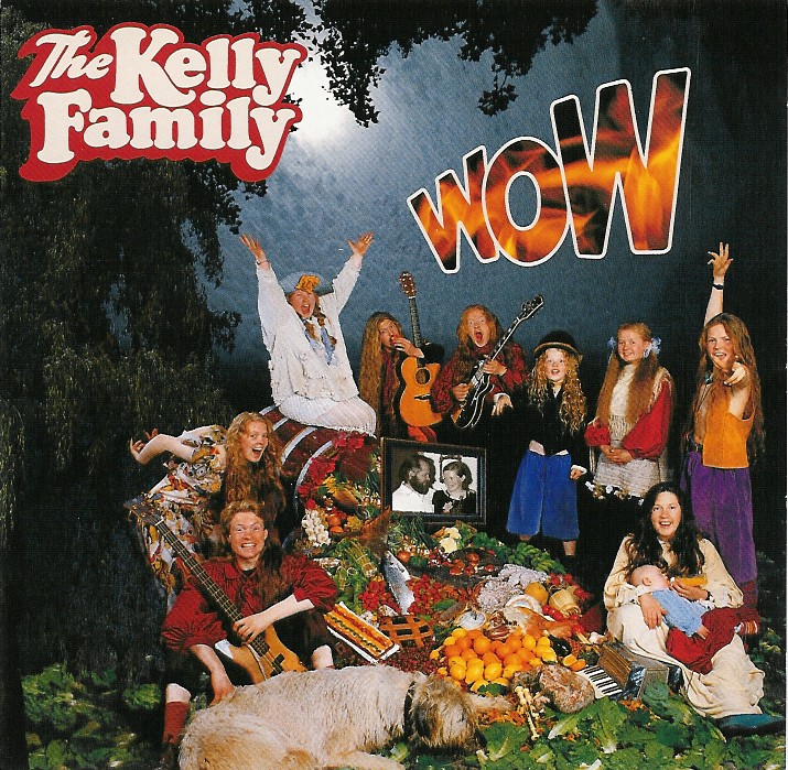 The Kelly Family Wow