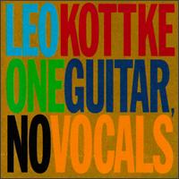 Leo Kottke - One Guitar No Vocals -1999