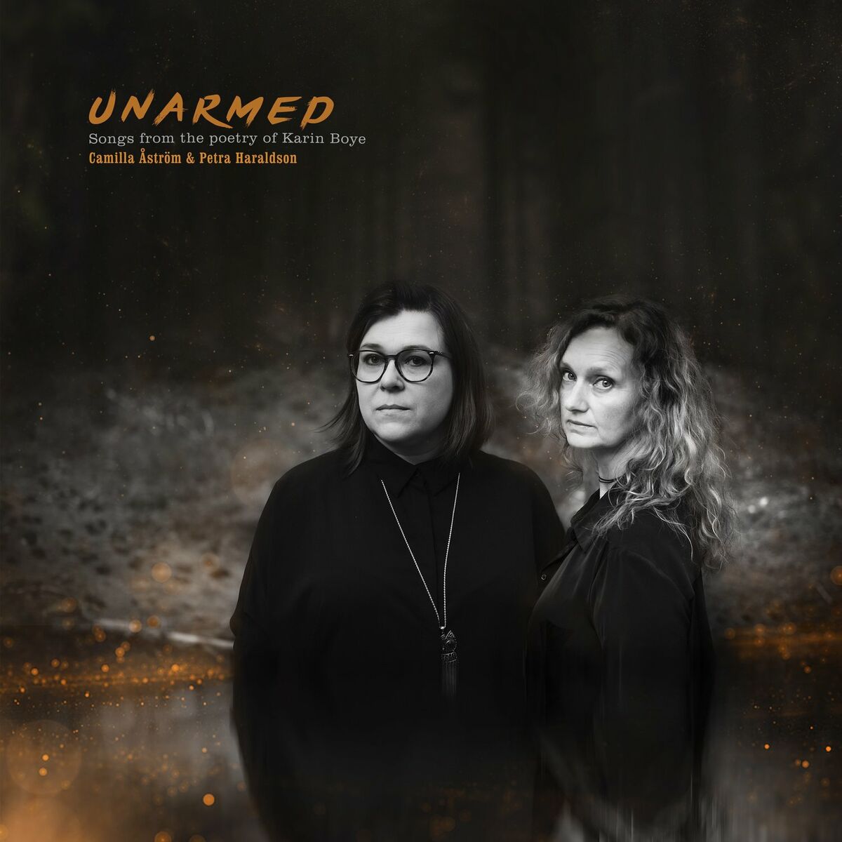 Camilla Åström & Petra Haraldson - 2023 - Unarmed : Songs from the Poetry of Karin Boye