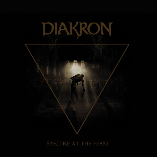 [doom metal] Diakron - Spectre at the Feast (2022)