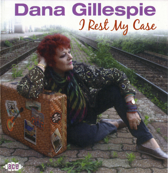 Dana Gillespie - I Rest My Case