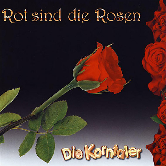 Die Korntaler - Rot Sind Die Rose