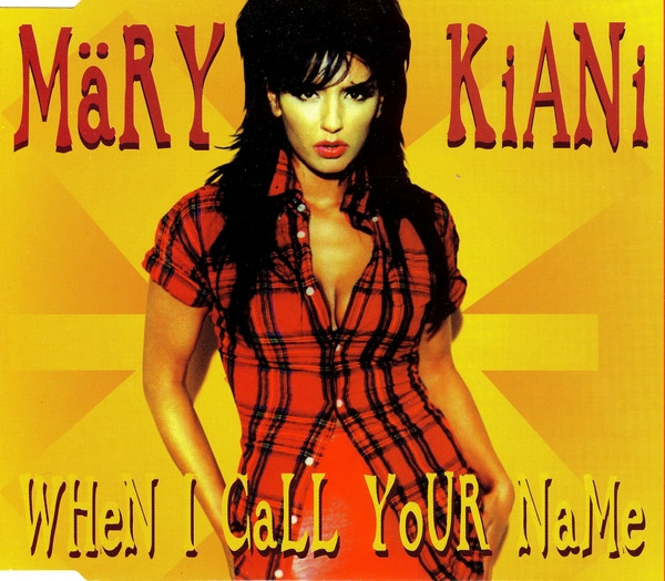 Mary Kiani - When I Call Your Name (CDM) (UK) (1995) FLAC