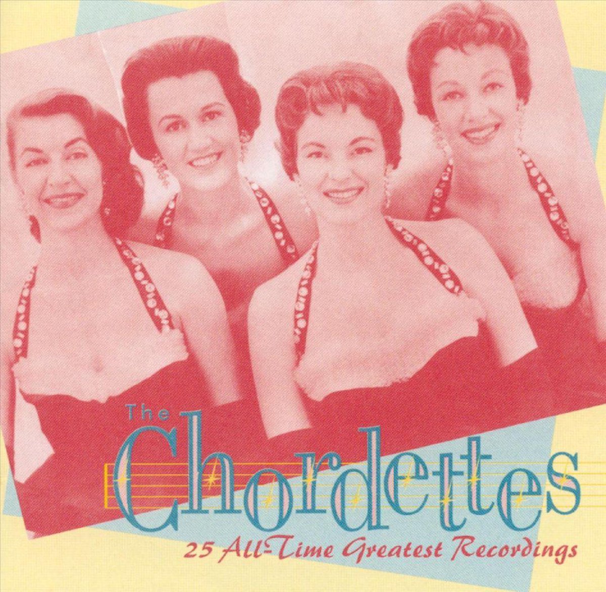 The Chordettes - 25 All-Time Greatest Recordings