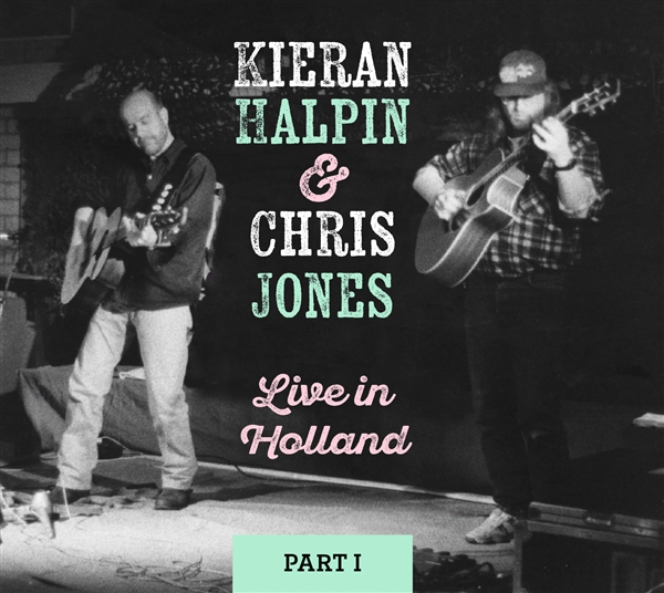 Kieran Halpin - 2024 - Live in Holland, Pt. 1 & 2