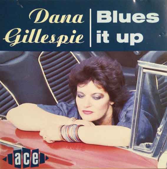 Dana Gillespie - Blues It Up