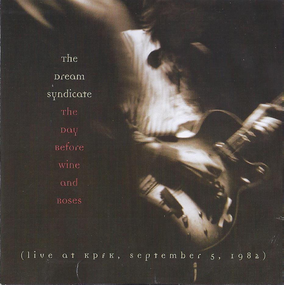 Dream Syndicate - 1994 - The Day Before Wine and Roses (NORMAL 176 CD)