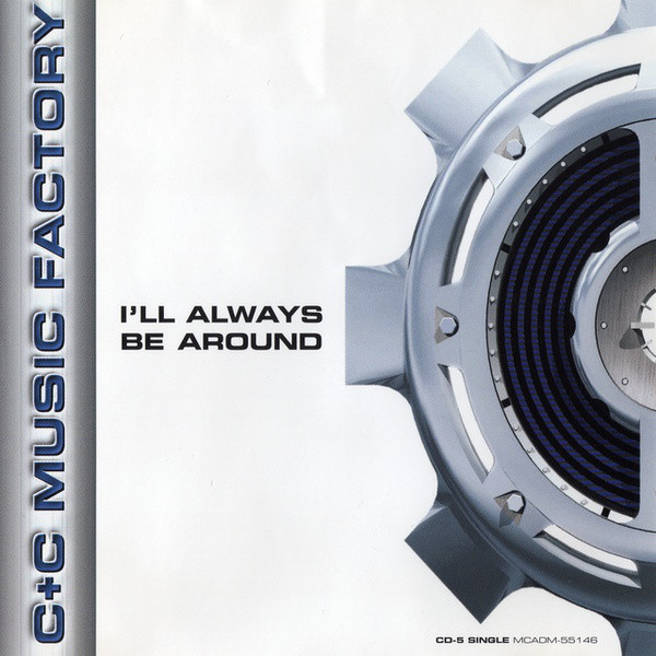 C + C Music Factory-Ill Always Be Around-(CDM)-(1995)-AOS