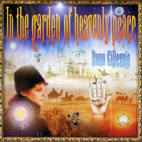 Dana Gillespie - In The Garden Of Heavenly Peace