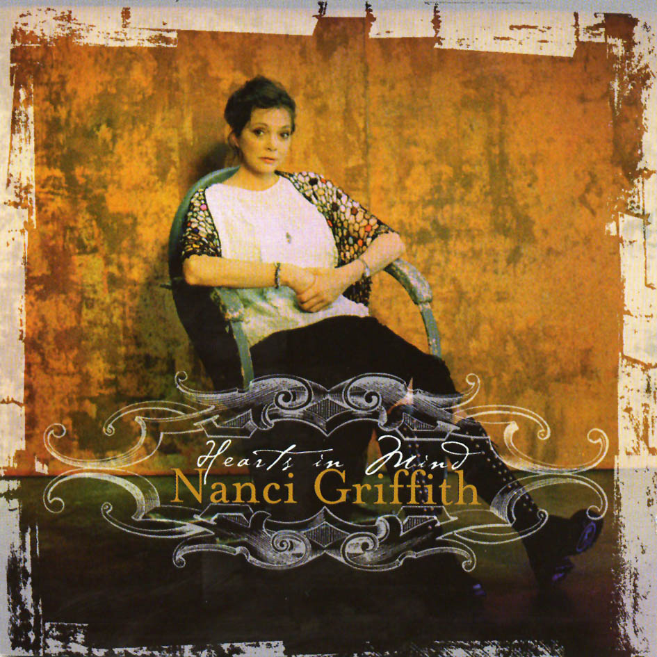 Nanci Griffith 2004 Hearts In Mind