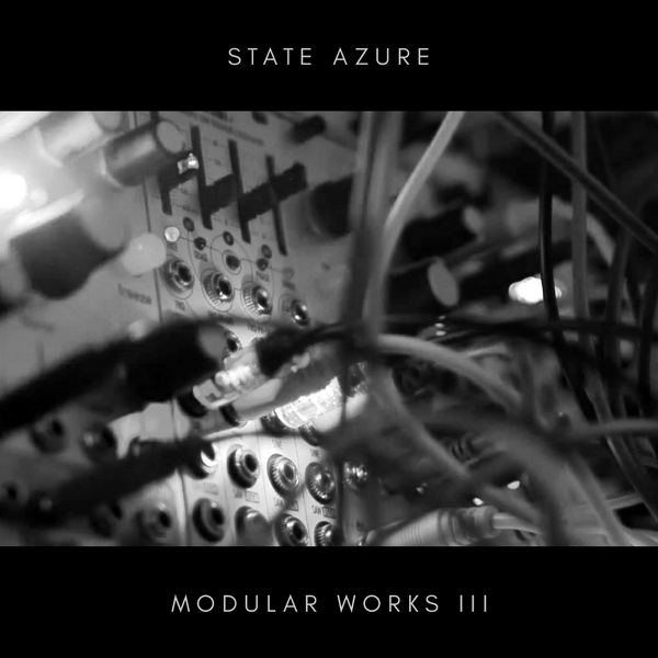 State Azure State Azure - Modular Works III