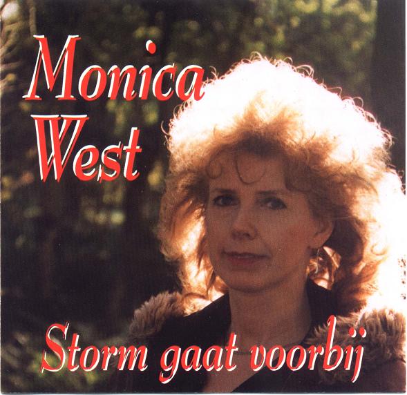 Monica West - Storm gaat Voorbij (verzoekje)