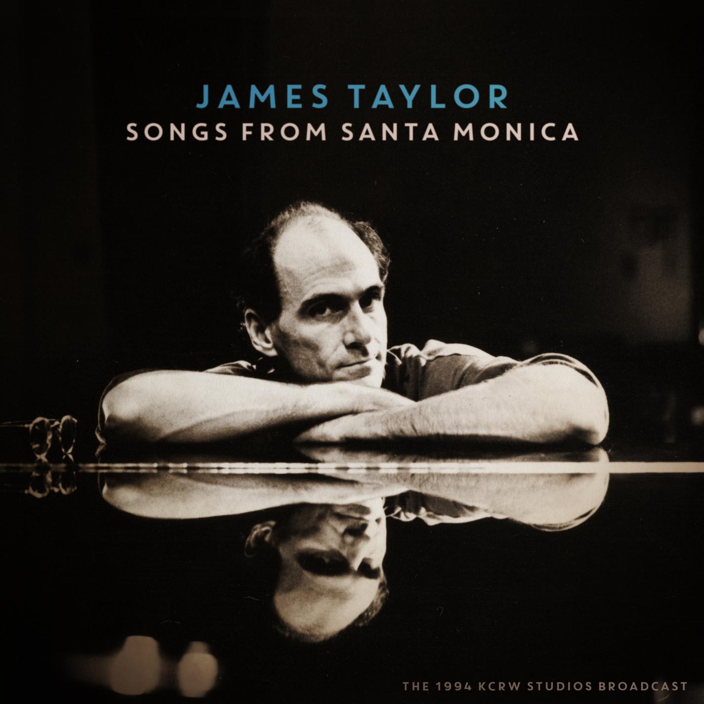 James Taylor - 1994-2022 - Songs From Santa Monica (Live)