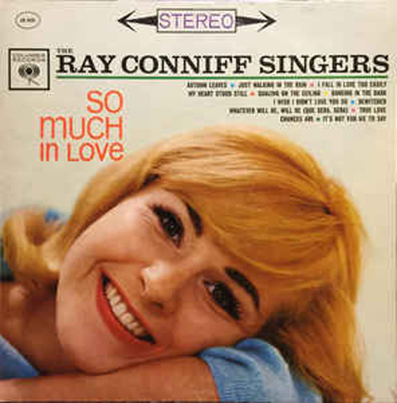 Ray Conniff Singers - So Much In Love