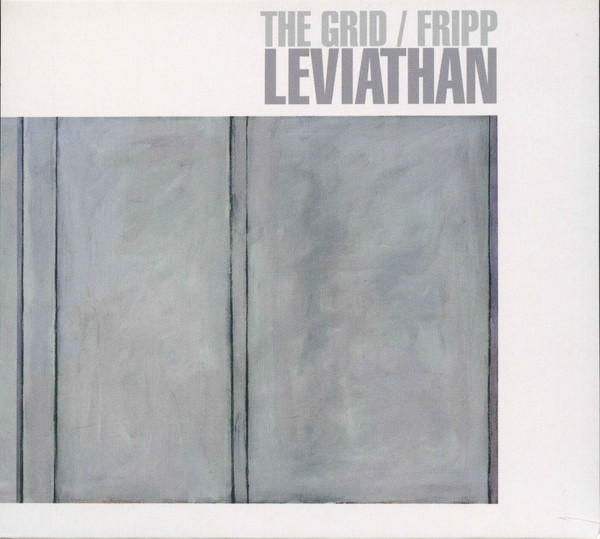 Robert Fripp & The Grid - Leviathan (2021)