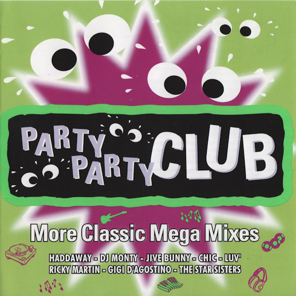 Party Party Club - More Classic Megamixes (2CD) (2002)