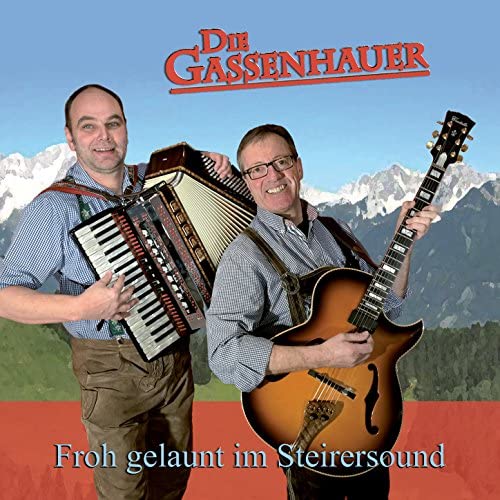 Die Gassenhauer - Froh Gelaunt Im Steirersound (WEB) (DE) (2015)