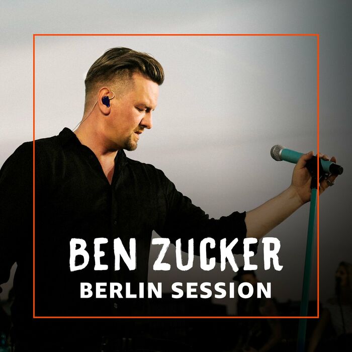 Ben Zucker--Berlin Session-WEB-DE-2022-OMA