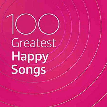 VA - 100 Greatest Happy Songs (2022)