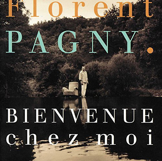 Florent Pagny - Bien Venue Chez Moi