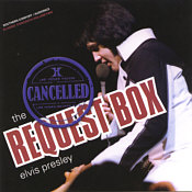 Elvis Presley - Cancelled-The Request Box (2 CD-set) [SC Audionics 2001 2008-2 CDSIX 75CD-2]