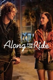 Along for the Ride 2022 2160p NF WEB-DL DDP 5 1 Atmos DoVi HDR HEVC-SiC