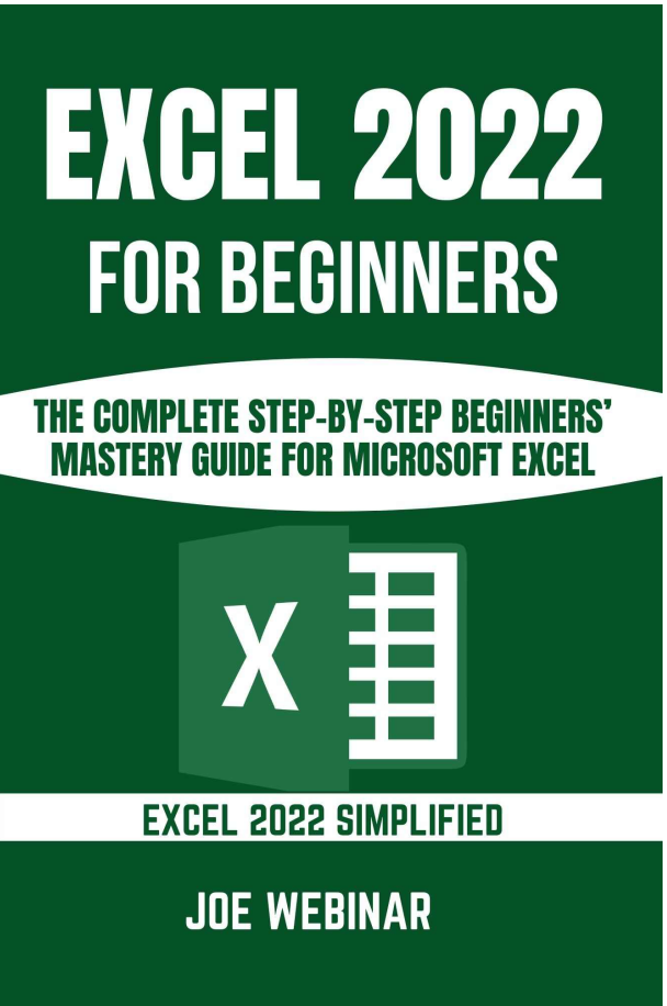Excel 2022 For Beginners by Joe Webinar
