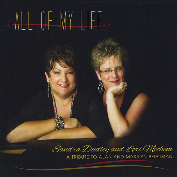 Lori Mechem And Sandra Dudley - All Of My life