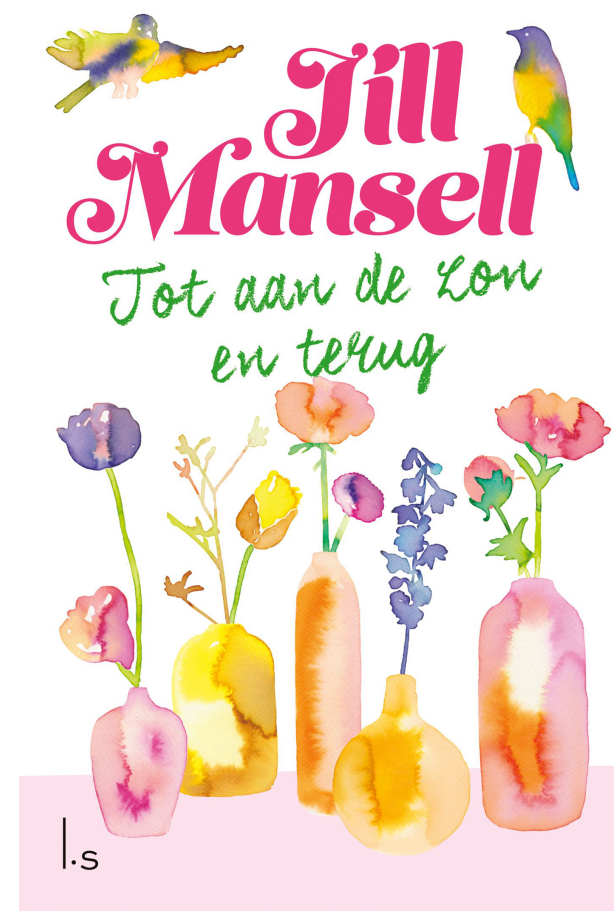 Jill Mansell - Tot aan de zon en terug (04-2021)