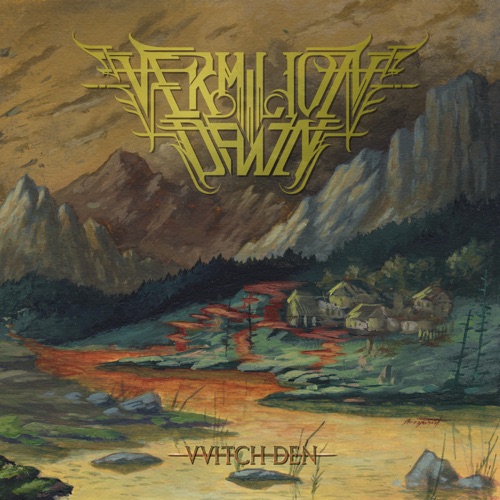 [Death Metal] Vermilion Dawn - VVitch Den (2022)
