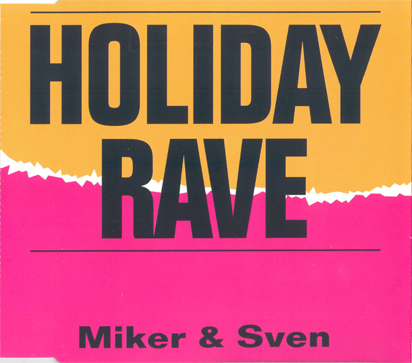 Miker And Sven-Holiday Rave-(DACMS 95601)-CDM-1996-iDF