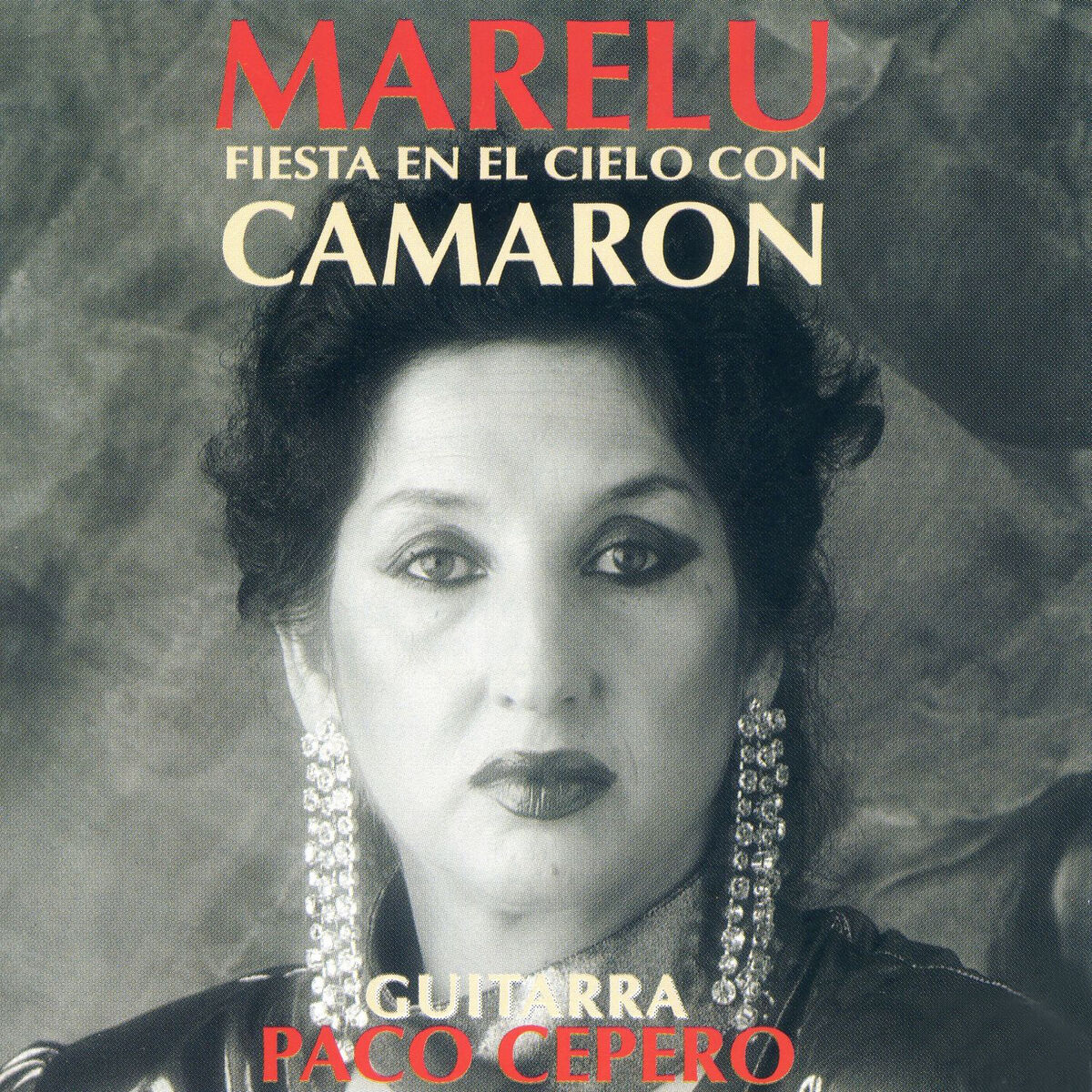 Marelu - 1992 - Fiesta en el Cielo Con Camarón