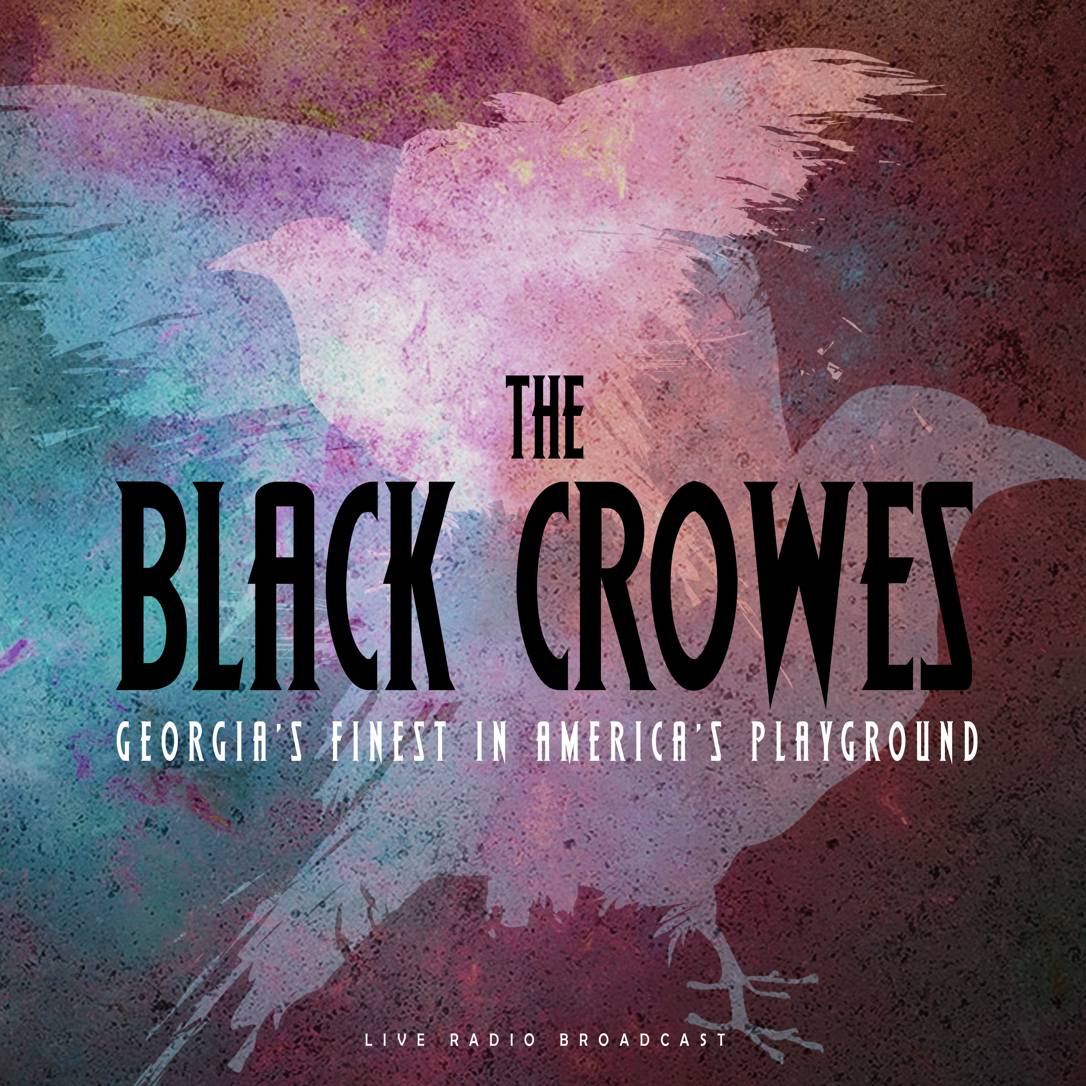 The Black Crowes - 2021 - Georgia's Finest In America's Playground (live)