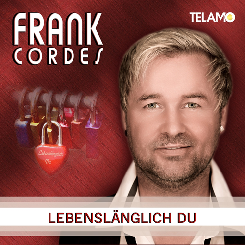 Frank Cordes - Lebenslanglich du