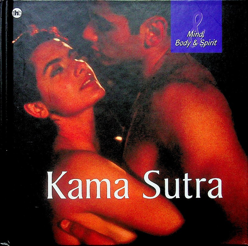 Mind, Body & Spirit - Kama Sutra