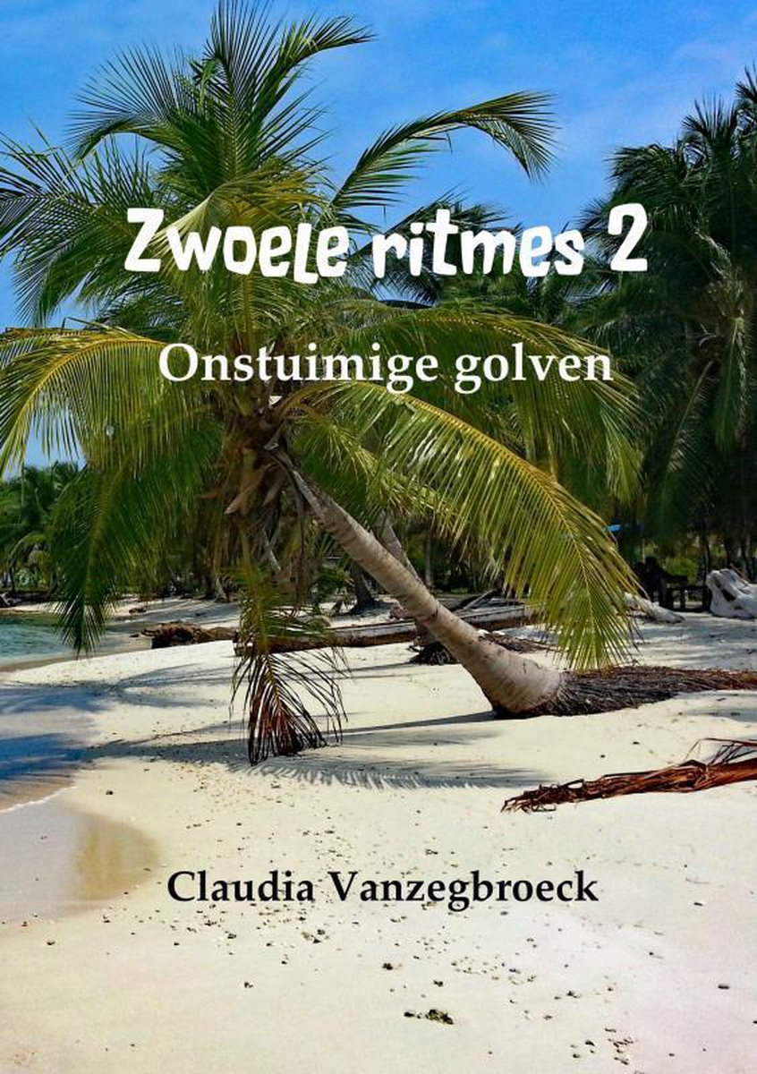 Onstuimige golven - Claudia Vanzegbroeck
