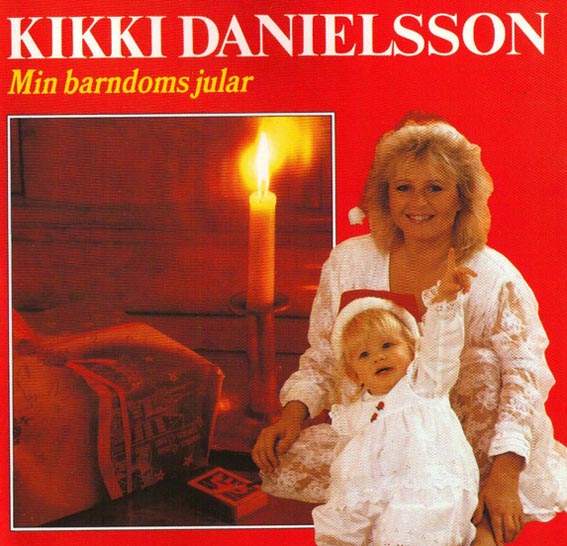 Kikki Danielsson - Min Barndoms Jular (Christmas)