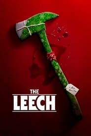The Leech 2022 COMPLETE BLURAY-INCUBO