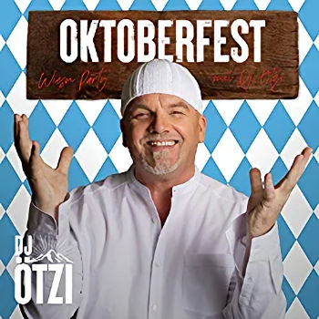 DJ Ötzi - Oktoberfest Wiesn Party mit DJ Ötzi 2022