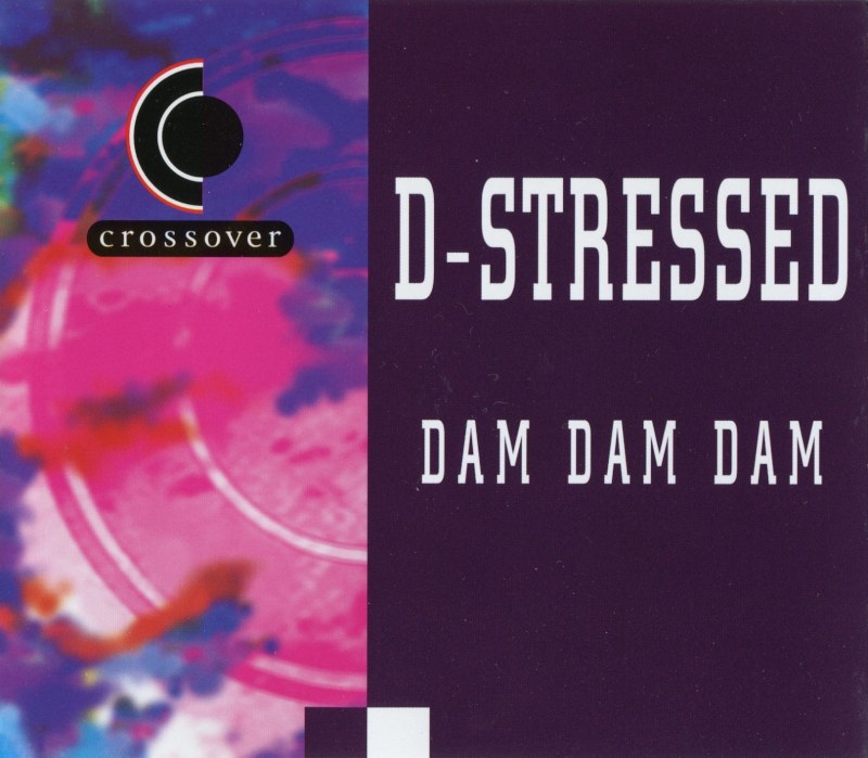 D-Stressed - Love Me Forever (Dam Dam Dam) (1995) [CDM] FLAC+MP3